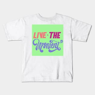 In the moment Kids T-Shirt